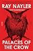 Palaces of the Crow: A Novel