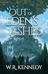 Out of Eden's Ashes