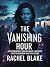 The Vanishing Hour: A Psych...