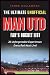 The Ultimate Unofficial Man Utd Fan’s Bucket List by James Callaghan