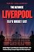 The Ultimate Liverpool Fan’s Bucket List by James Callaghan