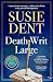 Death Writ Large: The unmis...