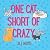 One Cat Short of Crazy by Jill Hovis