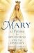 Mary at Fátima: The Splendo...