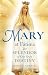 Mary at Fátima: The Splendo...