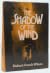 The Shadow of the Wind by Richard French Wilcox