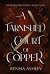 A Tarnished Court of Copper...
