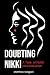 Doubting Nikki: A Tale of F...