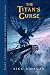 The Titan's Curse by Rick Riordan