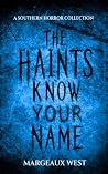 The Haints Know Y...