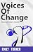 Voices of Change - Stories of Modern Activists by Emily Turner