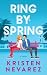 Ring by Spring by Kristen Nevarez Ring by Spring by Kristen Nevarez