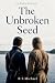 The Unbroken Seed