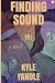 Finding Sound by Kyle Yandle
