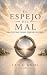 El Espejo Del Mal: Cómo Los...