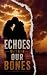 Echoes Within Our Bones (Ru...