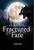 Fractured Fate
