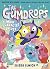 The Gumdrops: Main Character Energy