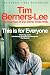 This Is for Everyone by Tim Berners-Lee