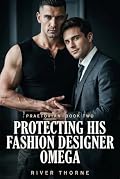 Protecting His Fashion Designer Omega