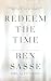 Redeem the Time: Savor the ...
