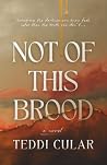 Not of This Brood