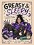 Greasy & Sleepy: A Coloring...