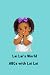 Lai Lai's World: ABCs with ...