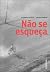 Não se esqueça by Alejandra Algorta