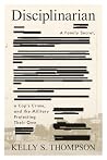 Disciplinarian: A Cop, a Killing, and the Military Protecting Their Own