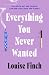 Everything You Never Wanted...