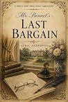Mr. Bennets Last Bargin : A Pride and Prejudice Variation (Thirty Paths to Pemberley)