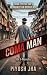 Coma Man: From Piyush Jha's...