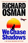 We Chase Shadows