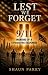 LEST WE FORGET 9/11: Memoir...