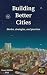 Building Better Cities: Sto...
