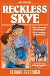 Reckless Skye (Hunt Ranch #3)