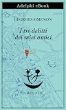 I tre delitti dei...