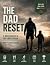 The Dad Reset: A 6-Week Hea...