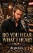 Do YOU HEAR WHAT I HEAR?: A...