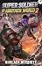 Super Soldier in Another World 2: A Sci-Fi Fantasy Adventure