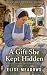 A Gift She Kept Hidden: An ...