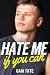 Hate Me If You Can: MM Shor...