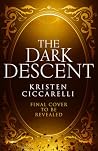 The Dark Descent by Kristen Ciccarelli