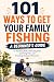 101 Ways to Get Your Family...