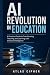 AI Revolution in Education:...