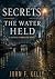 Secrets The Water Held (DI ...