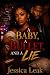 A baby a bullet and a lie