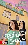 Egentligen snäll (Bojan & Kicki, #1)