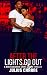 After the Lights Go Out: A ...